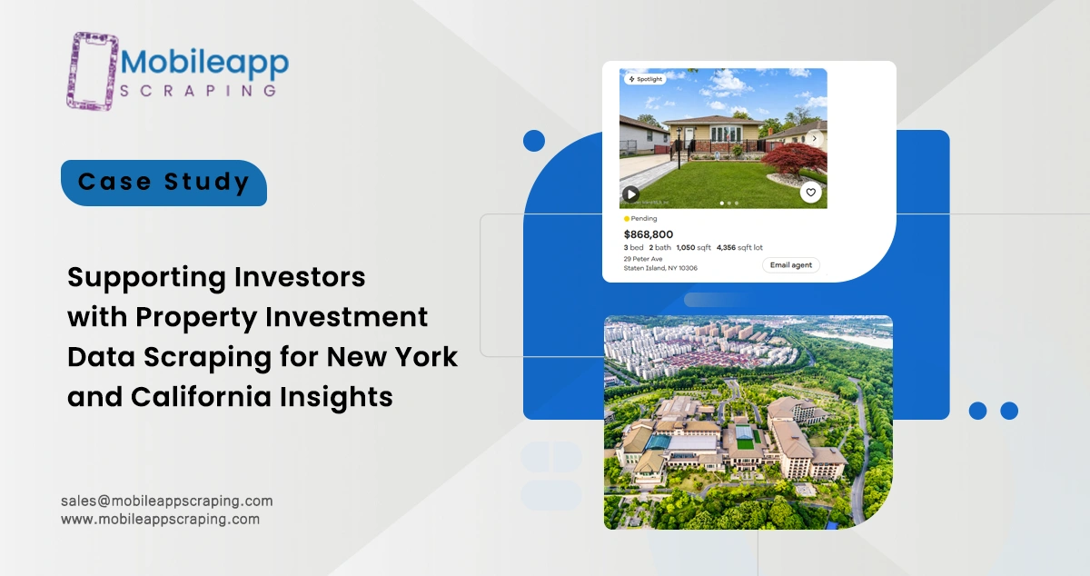 Supporting Investors with Property Investment Data Scraping for New York and California Insights